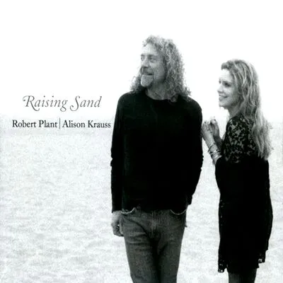 Raising Sand | Robert Plant and Alison Krauss