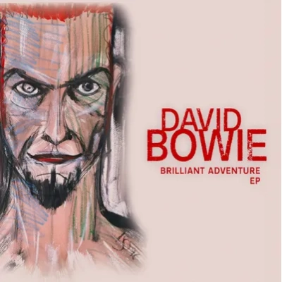 Brilliant Adventure EP (RSD 2022) | David Bowie