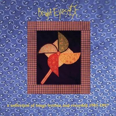 A Collection of Songs Written and Recorded 1995-1997 | Bright Eyes