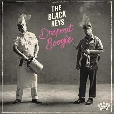 Dropout Boogie | The Black Keys