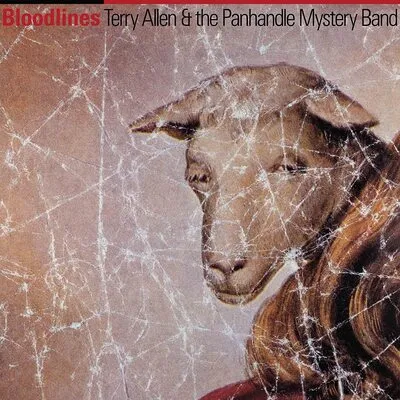 Bloodlines | Terry Allen & The Panhandle Mystery Band