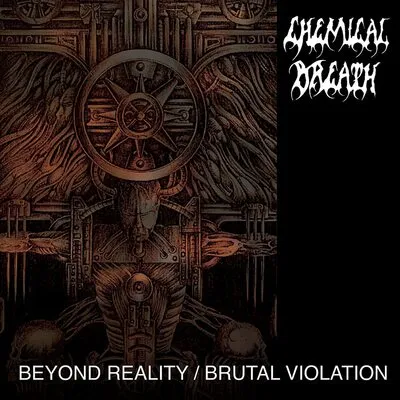 Beyond Reality/Brutal Violation | Chemical Breath