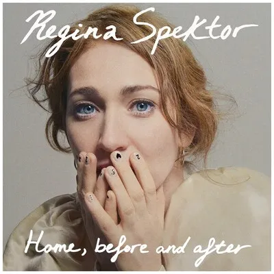 Home, Before and After | Regina Spektor