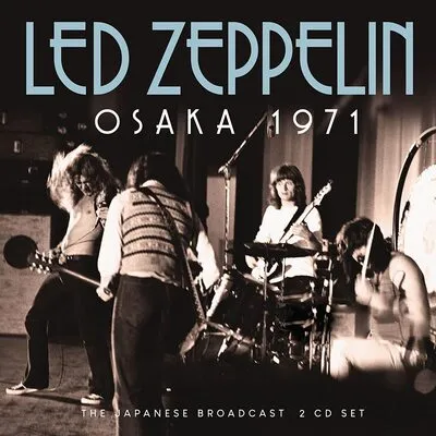Osaka 1971: The Japanese Broadcast | Led Zeppelin