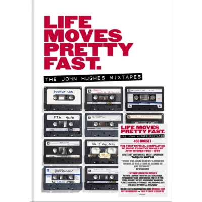 Life Moves Pretty Fast: The John Hughes Mixtapes | Various Artists