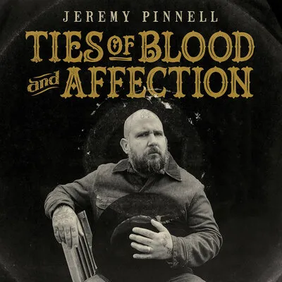 Ties of Blood and Affection | Jeremy Pinnell