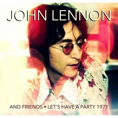 Let's Have a Party 1971 | John Lennon & Friends