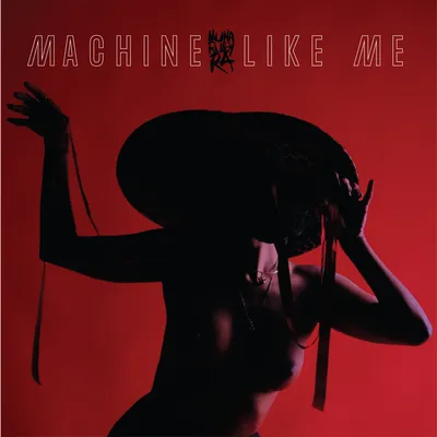 Machine Like Me | Nuha Ruby Ra