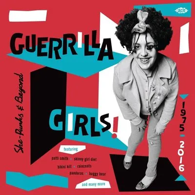 Guerrilla Girls!: She-punks & Beyond 1975-2016 | Various Artists