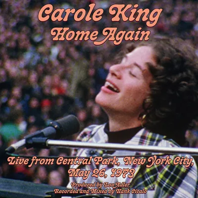 Home Again: Live from Central Park, New York City, May 26, 1973 | Carole King