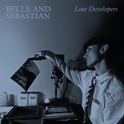 Late Developers | Belle and Sebastian