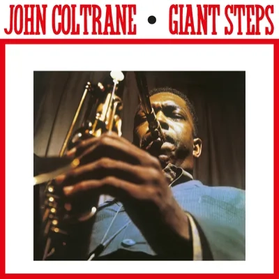 Giant Steps: 2020 Anniversary Collection | John Coltrane