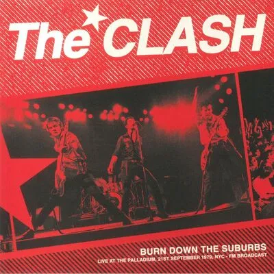 Burn Down the Suburbs: Live at the Palladium, NYC, 21st September 1979 - FM Broadcast | The Clash