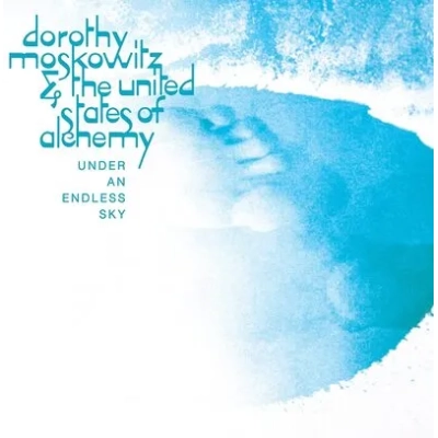 Under an Endless Sky | Dorothy Moskowitz & The United States of Alechemy