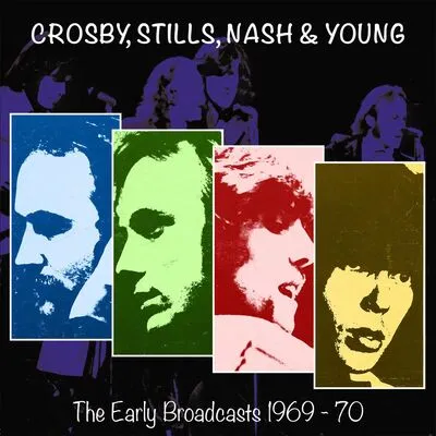 The Early Broadcasts 1969-70 | Crosby, Stills, Nash & Young