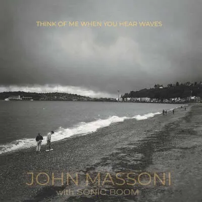 Think of me when you hear waves (RSD 2023) | John Massoni with Sonic Boom