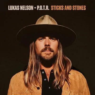 Sticks and Stones | Lukas Nelson & Promise of the Real