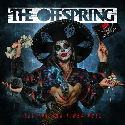 Let the Bad Times Roll | The Offspring