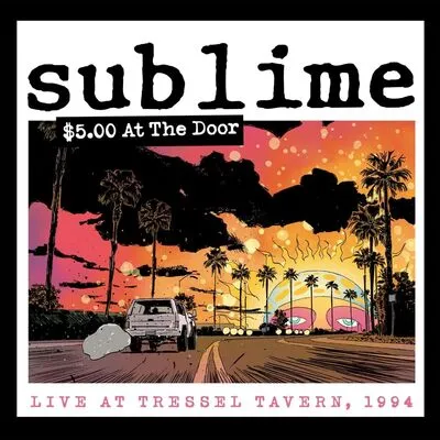 $5.00 at the Door: Live at Tressel Tavern, 1994 | Sublime