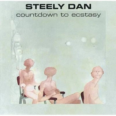 Countdown to Ecstasy | Steely Dan