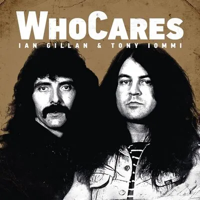 WhoCares | Ian Gillan & Tony Iommi