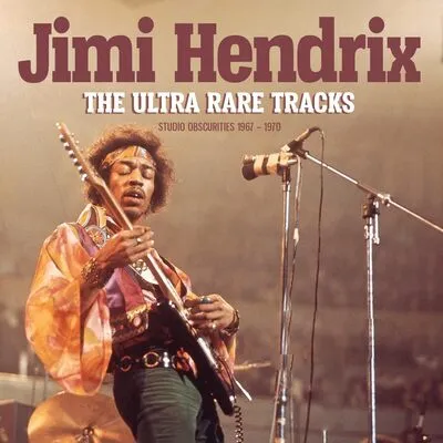 The Ultra Rare Tracks: Studio Obscurities 1967-1970 | Jimi Hendrix