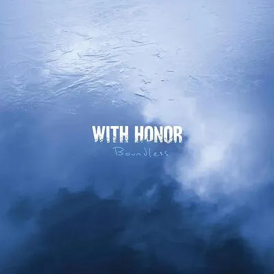 Boundless | With Honor