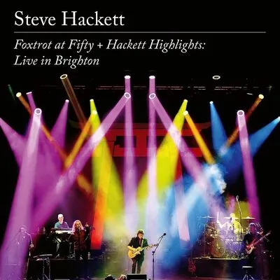 Foxtrot at Fifty + Hackett Highlights: Live in Brighton | Steve Hackett