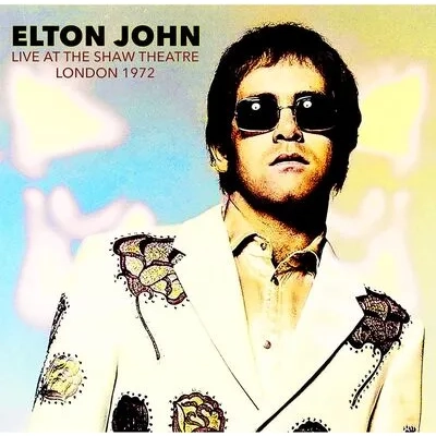 Live at the Shaw Theatre, London 1972 | Elton John