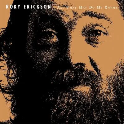 All That May Do My Rhyme | Roky Erickson