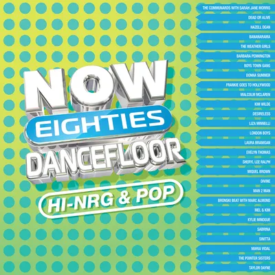 NOW That's What I Call 80s Dancefloor: HI-NRG & POP | Various Artists