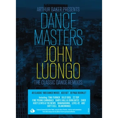 Arthur Baker Presents Dance Masters: John Luongo | Various Artists