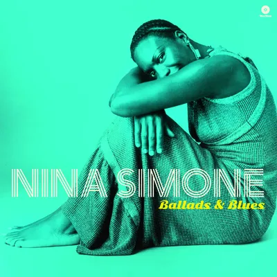 Ballads & Blues | Nina Simone