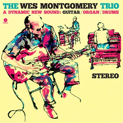 A Dynamic New Sound | The Wes Montgomery Trio