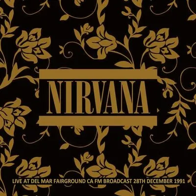 Live at Del Mar Fairground CA: FM Broadcast 28th December 1991 | Nirvana