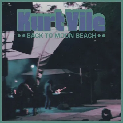 Back to Moon Beach | Kurt Vile