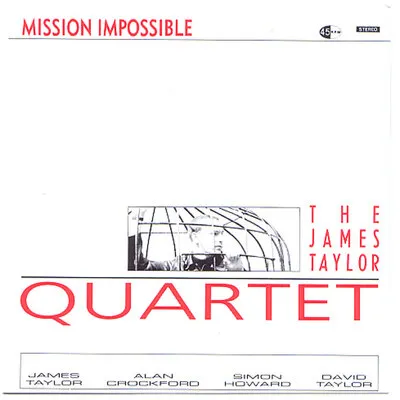 Mission Impossible | The James Taylor Quartet