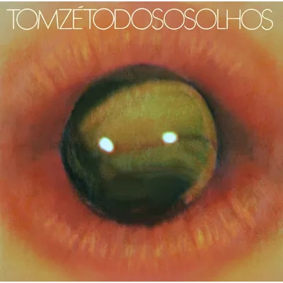 Todos Os Olhos  Álbum de Tom Zé 