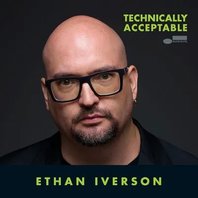 Technically Acceptable | Ethan Iverson