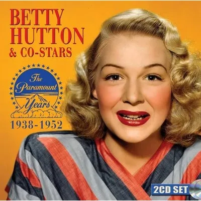 The Paramount Years 1938-1952 | Betty Hutton
