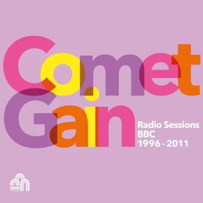Radio Sessions BBC 1996-2011 | Comet Gain