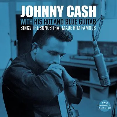With His Hot & Blue Guitar/Sings the Songs That Made Him Famous | Johnny Cash