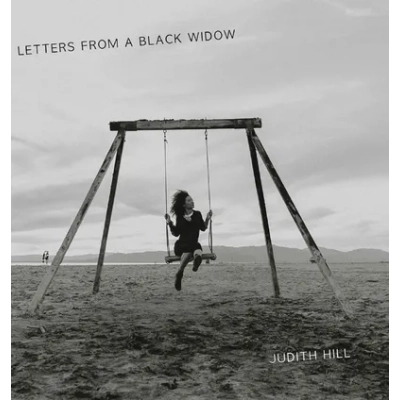 Letters from a Black Widow | Judith Hill