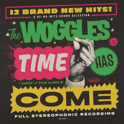 Time Has Come | The Woggles