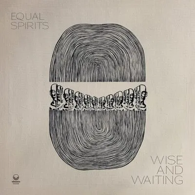 Wise and Waiting | Equal Spirits