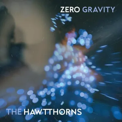 Zero Gravity | The HawtThorns