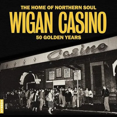 Wigan Casino: 50 Golden Years | Various Artists