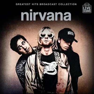 Greatest Hits: Broadcast Collection | Nirvana