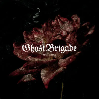 MMV-MMXX | Ghost Brigade