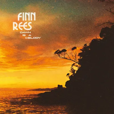 Dawn Is a Melody | Finn Rees